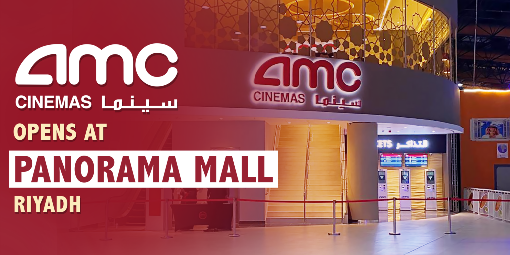 AMC Cinemas Panorama Mall KSA