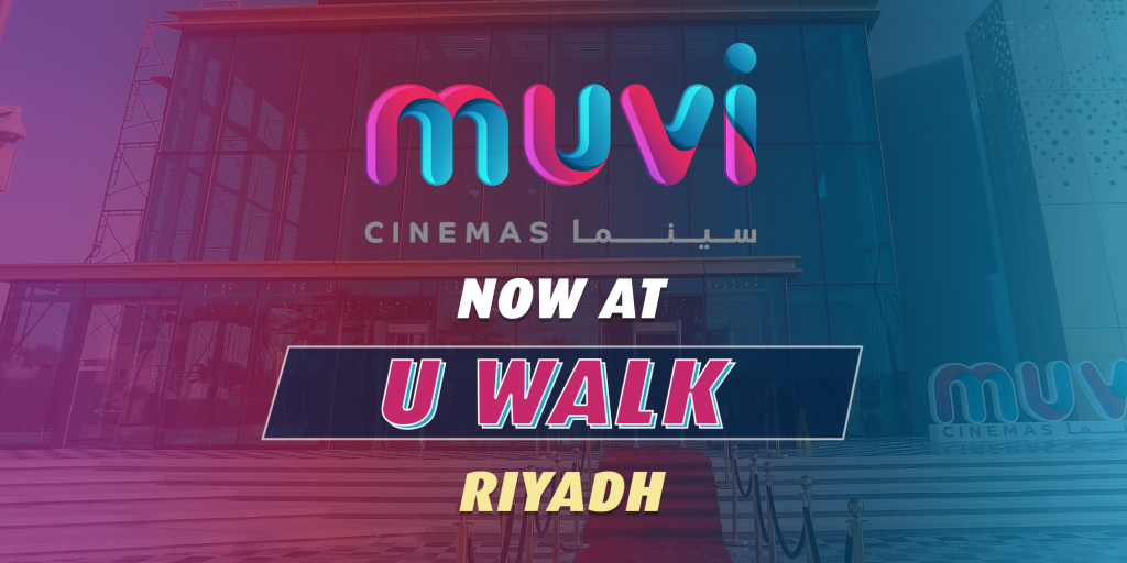 Muvi Cinemas Now At U Walk in Riyadh