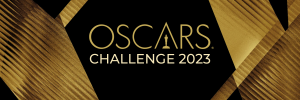 Oscar Challenge 2023